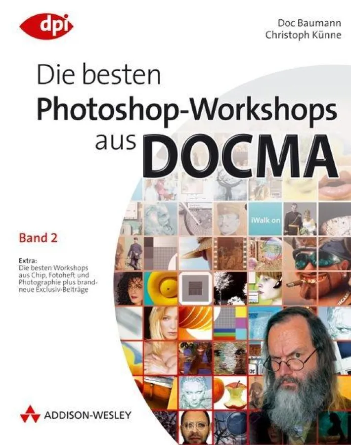 Die besten Photoshop-Workshops aus DOCMA - Band 2, Addison-Wesley, ISBN: 3-8273-2400-9