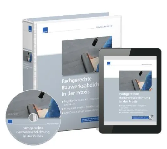 Bild: Neu: Praxishandbuch Fachgerechte Bauwerksabdichtung mit der neuen Flachdachrichtlinie