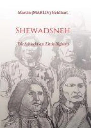 Bild: Shewadsneh - Die Schlacht am Little Bighorn