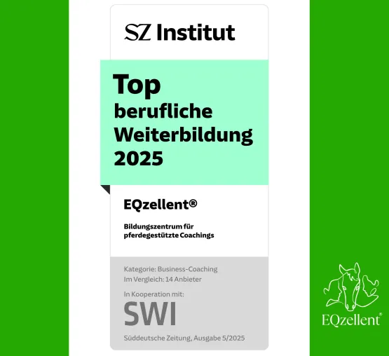EQzellent® - Bildungszentrum pferdegestützte Coachings als „Top berufliche Weiterbildung 2025“ ausgezeichnet Bild: EQzellent® - Bildungszentrum pferdegestützte Coachings als „Top berufliche Weiterbildung 2025“ ausgezeichnet