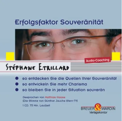 Bild: Neuerscheinung bei Breuer & Wardin Verlagskontor // Stéphane Etrillard / Erfolgsfaktor Souveränität / ISBN: 3937864628