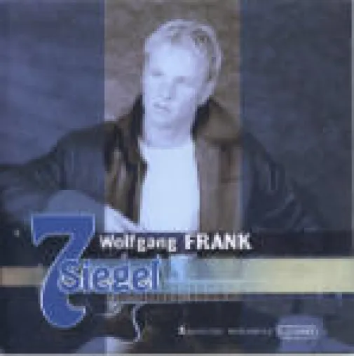 Bild: Wolfgang Frank - 7 Siegel - VÖ 31.10.2005
