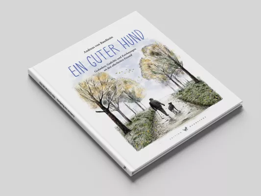 "Ein guter Hund", Gedanken, Gedichte und Zeichnungen an den allerbesten Freund Bild: "Ein guter Hund", Gedanken, Gedichte und Zeichnungen an den allerbesten Freund