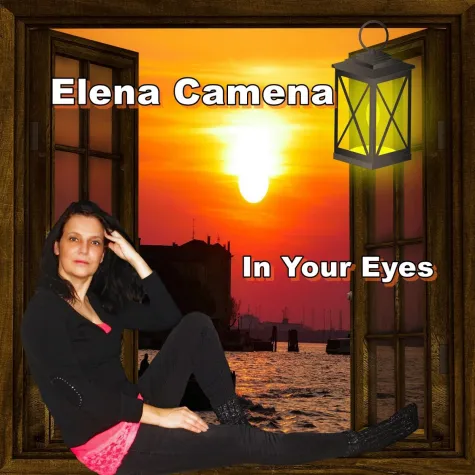 Elena Camena - In Your Eyes Bild: Elena Camena - In Your Eyes
