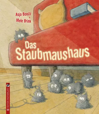 Bild: Neuerscheinung: Kinderbuch „Das Staubmaushaus“