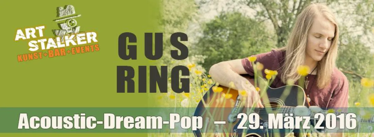 Gus Ring - Acoustic-Dream-Pop - Live Konzert im ART Stalker
