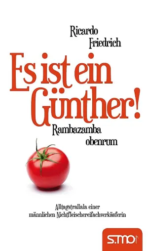 Bild: Neu auf dem Buchmarkt: Es ist ein Günther! Rambazamba obenrum.