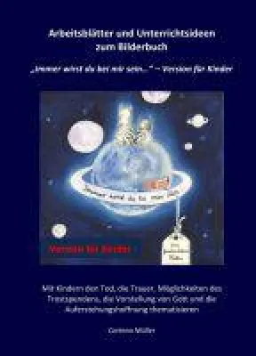 Bild: Arbeitsblätter und Unterrichtsideen zum Bilderbuch "Immer wirst du bei mir sein..." - Version für Kinde