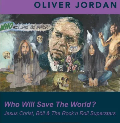 Bild: Who will save the World Jesus - Heinrich Böll or Rock-Superstars?