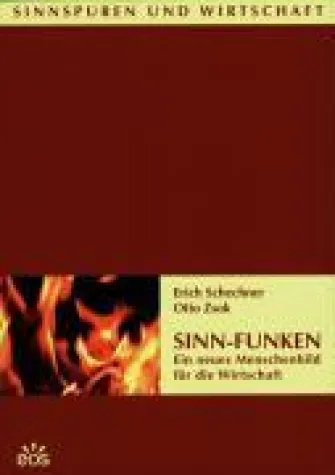 Bild: Sinn-Funken - Ein neues Menschenbild für die Wirtschaft
