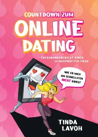 Countdown zum Onlinedating - Ein unterhaltsamer Erfahrungsbericht einer leidgeprüften Frau Bild: Countdown zum Onlinedating - Ein unterhaltsamer Erfahrungsbericht einer leidgeprüften Frau