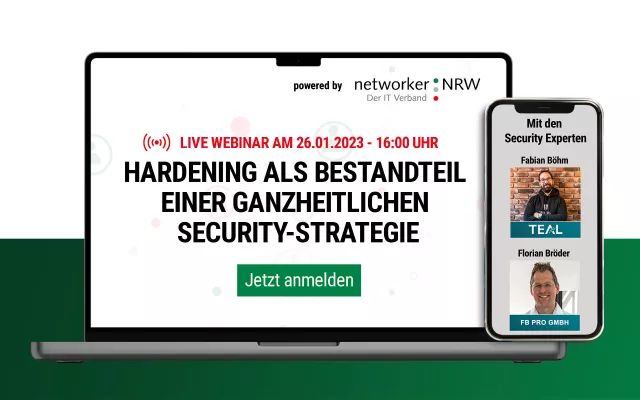 Live-Webinar: Hardening als Bestandteil einer ganzheitlichen Security-Strategie Bild: Live-Webinar: Hardening als Bestandteil einer ganzheitlichen Security-Strategie