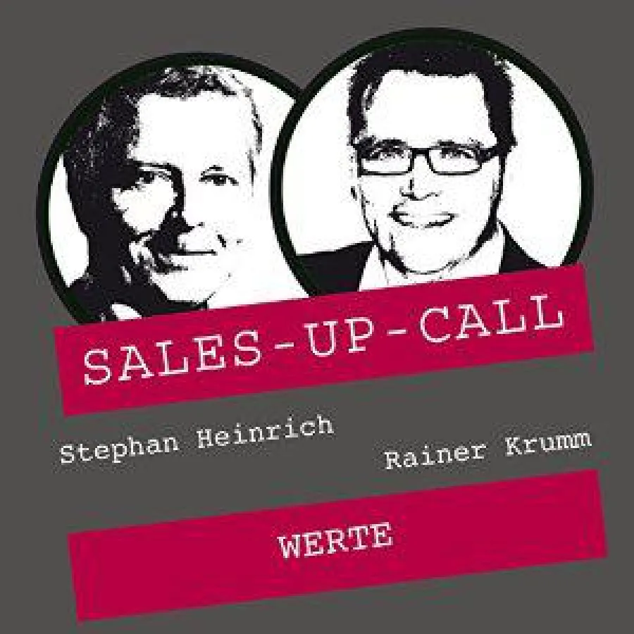 Jetzt bei Audible: Der Sales-Up-Call von Wertesystem-Experte Rainer Krumm und Stephan Heinrich