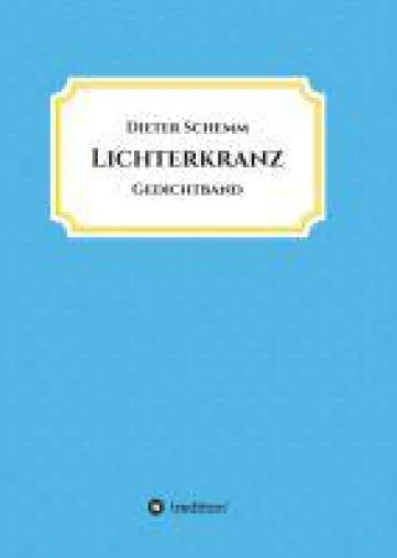 Bild: Lichterkranz - zu Herzen gehende Gedichte aus dem Alltag