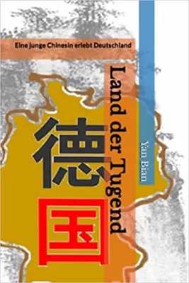 Bild: Land der Tugend:  Chinesische Studentin schreibt heiteres Buch über Deutschland