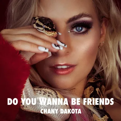 Bild: „Do You Wanna Be Friends“ – Chany Dakota rechnet in ihrer neuen Single mit „Fake Friends“ ab