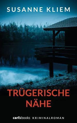 Bild: Rezension : "Trügerische Nähe" - Susanne Kliem