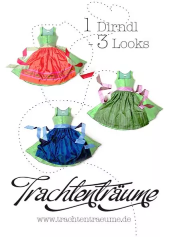 1 Dirndl - 3 Looks Bild: 1 Dirndl - 3 Looks