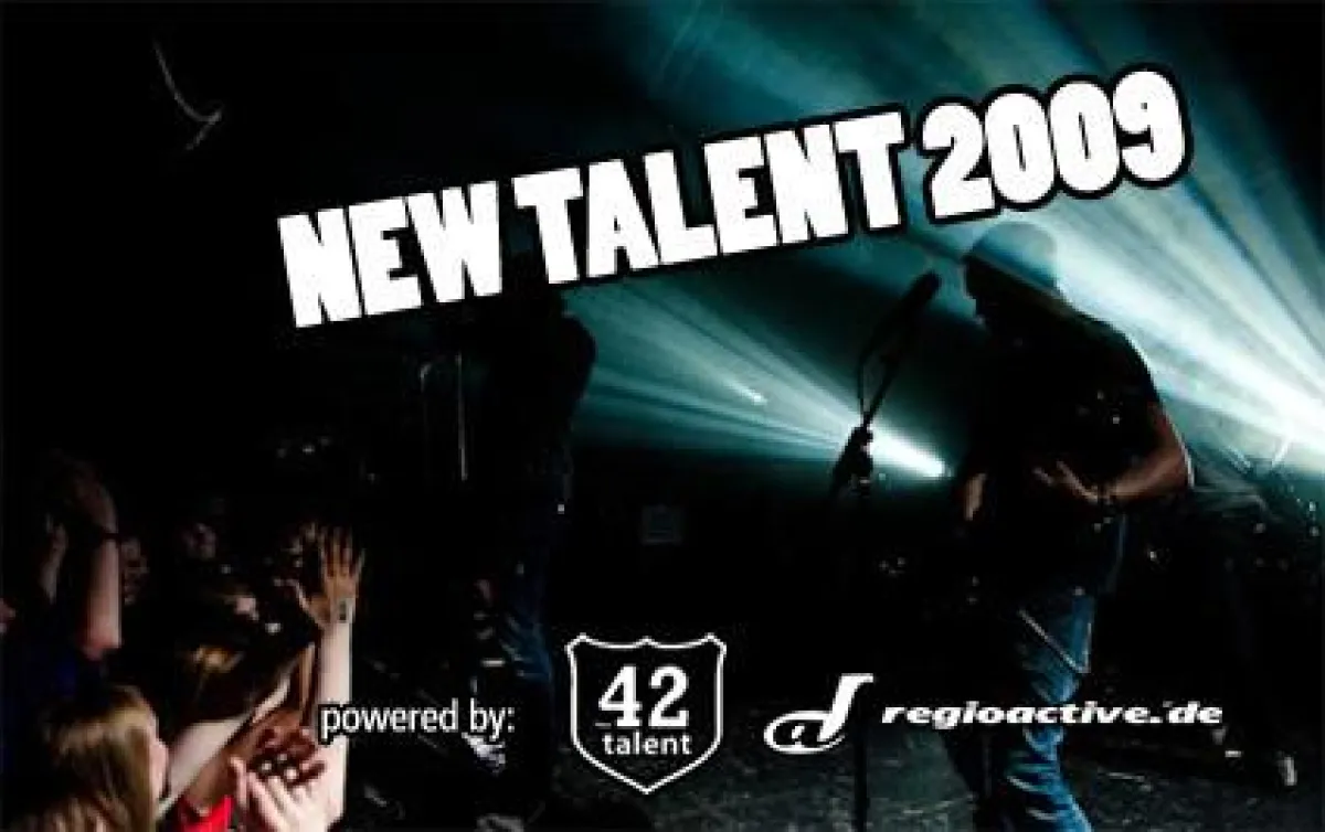 NEW TALENT 2009: Der große Kick für deine Band!