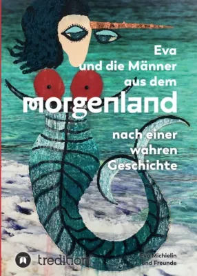 Bild: Eva und die Männer aus dem Morgenland - Das Abenteuer Deutschland 