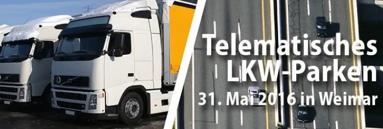 Bild: 31.5.2016 in Weimar: Telematisches LKW-Parken
