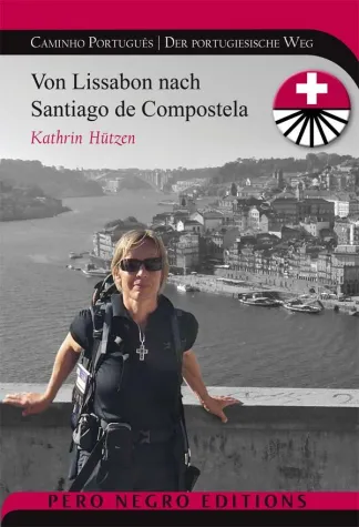 Bild: Caminho Português | Der umfassende Pilgerführer