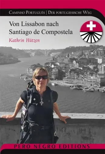 Caminho Português | Der umfassende Pilgerführer Bild: Caminho Português | Der umfassende Pilgerführer