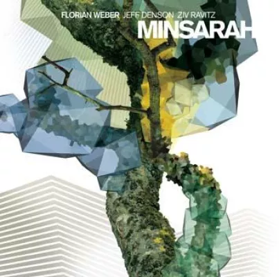 Bild: Out Now: Florian Weber, Jeff Denson, Ziv Ravitz: Minsarah