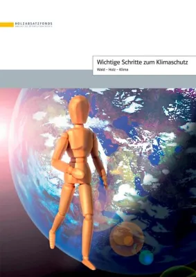 Bild: „Wichtige Schritte zum Klimaschutz“ mit Wald und Holz