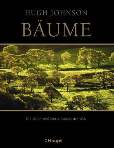 Bild: Eine Ode an die Bäume - Neuerscheinung im Haupt Verlag