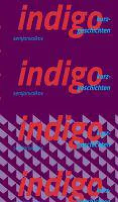 Bild: indigo - Kurzgeschichten blicken hinter die Fassaden
