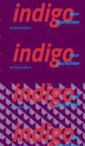 Bild: indigo - Kurzgeschichten blicken hinter die Fassaden