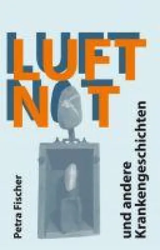 Bild: Luftnot - schicksalhafte Kurzgeschichten