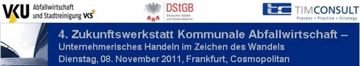 4. Zukunftswerkstatt Kommunale Abfallwirtschaft am 8. November 2011 in Frankfurt