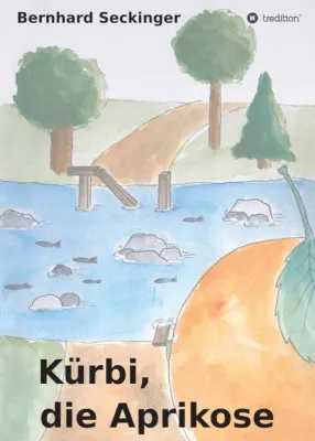 Bild: Kürbi, die Aprikose - Geschichten aus der Welt der Früchte