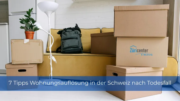 7 Tipps Wohnungsauflösung in der Schweiz nach Todesfall Rechtslage Bild: 7 Tipps Wohnungsauflösung in der Schweiz nach Todesfall Rechtslage