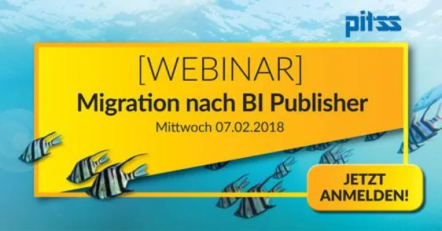 Bild: BI Publisher als Alternative zu Oracle Reports: PITSS bietet exklusives Webinar mit Gastreferenten von Oracle