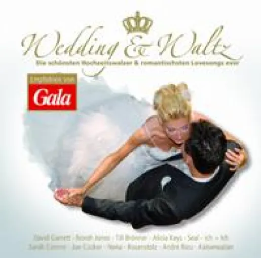 Wedding & Waltz - Die schönsten Hochzeitswalzer und romantischsten Lovesongs Bild: Wedding & Waltz - Die schönsten Hochzeitswalzer und romantischsten Lovesongs