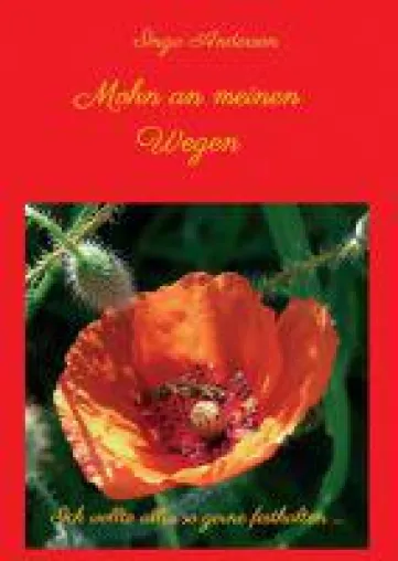 Bild: Mohn an meinen Wegen... - Frauenroman über eine große Liebe auf Kreta