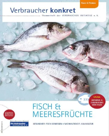 Nachhaltiger Genuss von Fisch und Meeresfrüchten Bild: Nachhaltiger Genuss von Fisch und Meeresfrüchten