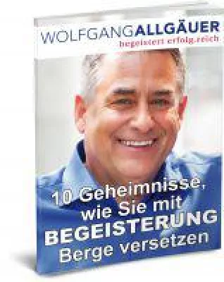 Bild: Das E-Book: "10 Geheimnisse, wie Sie mit Begeisterung Berge versetzen" eine echte Innovation