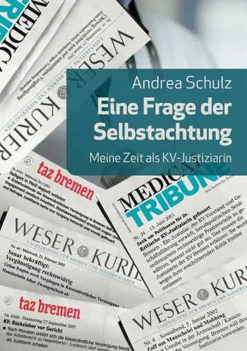 Bild: Eine Frage der Selbstachtung – Meine Zeit als KV-Justiziarin