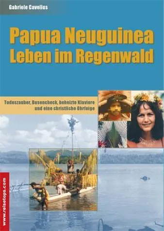 Auf heiliger Mission in Papua Neuguinea Bild: Auf heiliger Mission in Papua Neuguinea