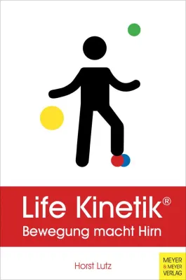 Bild: Das neue Life Kinetik-Buch: Bringen Sie jetzt Ihr Gehirn in Bewegung