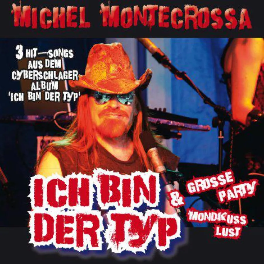 Michel Montecrossa's Maxi Single 'Ich Bin Der Typ'