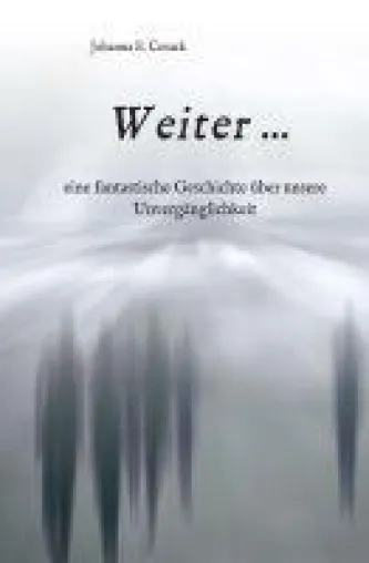 Bild: Weiter… - eine fantastische Geschichte setzt sich mit dem Tod und der Frage nach Gut und Böse auseinander