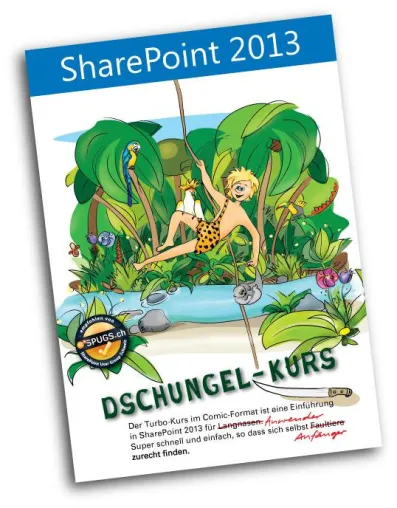 Bild: Schnell, praktisch, unterhaltsam: Der SharePoint 2013-Dschungel-Kurs