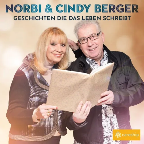 "Geschichten die das Leben schreibt" besingen Norbi und Cindy Berger Bild: "Geschichten die das Leben schreibt" besingen Norbi und Cindy Berger