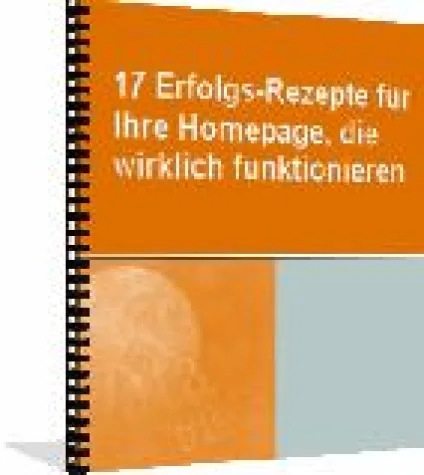 Bild: Kostenloses E-Book: 17 Erfolgs-Rezepte für Ihre Homepage
