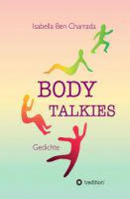 Bild: BODY TALKIES - eine lyrische Hommage an unseren Körper